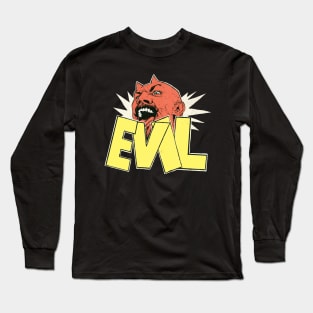EVIL! Long Sleeve T-Shirt